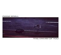 This Dream of You by Diana Krall