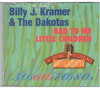 KRAMER, BILLY J. - BAD TO ME/LITTLE CHILDREN