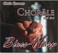 KRAMER, CHRIS - CHORAELE AUF DER BLUES