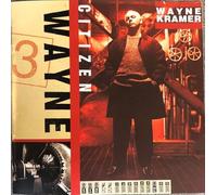 Kramer, Wayne - Return of Citizen Wayne
