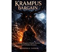 KRAMPUS BARGAIN: A Dark Bargain of Desire, Passion, and Forbidden Romance