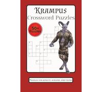 Krampus Crossword Puzzles: Crossword Puzzles with Easy to Read Print about Krampus, Santa's Naughty List, Misbehaving and more | 6x9 inches, 120 pages ... Gift for Holidays, Christmas, and Relaxation