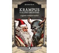Krampus e altre creature. Leggende e tradizioni natalizie