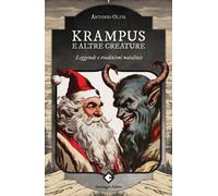 Krampus e altre creature. Leggende e tradizioni natalizie - 2023