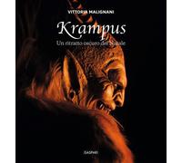Krampus. Un ritratto oscuro del Natale. Ediz. a colori