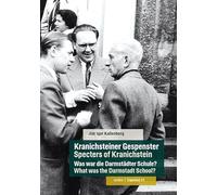 Kranichsteiner Gespenster / Specters of Kranichstein: Was war die Darmstädter Schule? / What was the Darmstadt School?: 31