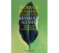 Krankheit als Weg: Deutung und Be-Deutung der Krankheitsbilder: 21558