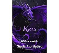 Kras-saga completa-con illustrazioni interne a colori di due draghi viola sullo sfondo di ogni pagina e cover con drago viola: Edizione speciale