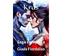 Kras - saga completa copertina con sfondo bianco con Draro ed Eimysa: Saga completa