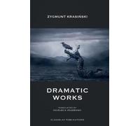 Krasiński Zygmunt Dramatic Works (Copertina rigida)