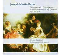 Kraus Joseph Martin - Qintetto Per Flauto, Quartetti Per Archi Op.1 N.3 E N.4
