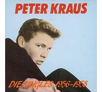 KRAUS, PETER - DIE SINGLES 1956 - 1958