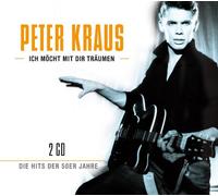 Kraus, Peter - Ich möcht mir Dir träumen (Hits der 50er Jahre)