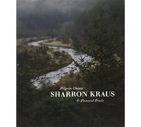 Kraus, Sharron - Pilgrim Chants & Pastoral Trails