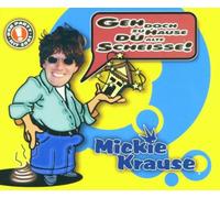 Krause,Mickie - Geh Doch zu Hause du Alte Sche