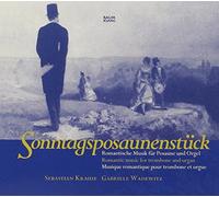 Krause, Sebastian - Sonntagsposaunenstück-Romantic Music for Trombone and Organ