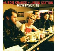 Krauss, Alison & The Union Station - New Favorite