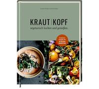 Krautkopf (Erweiterte Neuauflage): Vegetarisch kochen und genießen