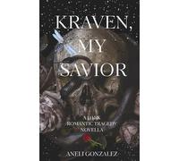 Kraven, My Savior: The Kraven Trilogy