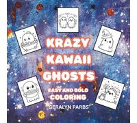 KRAZY KAWAII GHOSTS: EASY AND BOLD COLORING BOOK