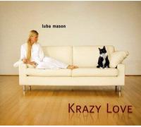 Krazy Love by Luba Mason (2009-01-27)