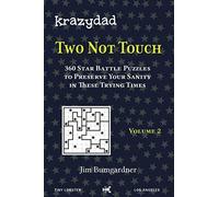Krazydad Two Not Touch Volume 2: 360 Star Battle Puzzles to Preserve Your Sanity in These Trying Times