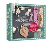 Kreativ-Set Einfach Makramee. Mit Anleitungsbuch und Material: Box (24 x 21,5 x 3,5 cm), Buch (32 S., DIN A5, Softcover), 30 m Garn in 3 Farben, Holzperlen, Holzring, Herzkarabinier