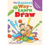Kreative Kids The Easiest Way to Learn to Draw Activity Book for Kid (Tascabile)