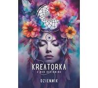 Kreatorka A New Begining: Dziennik