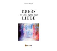 Krebs der letzte Schrei nach liebe
