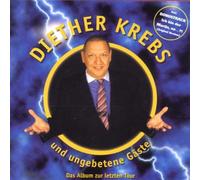 Krebs,Diether - Diether Krebs&Ungebetene Gäste