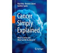 Krebs Einfach Erklärt: What Is Cancer and What Can We Do About It?
