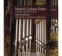 Krebs/ Friedrich - V1: Complete Works For Organ