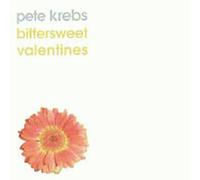 Krebs, Pete - Bittersweet Valentines