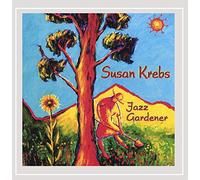 Krebs, Susan - Jazz Gardener