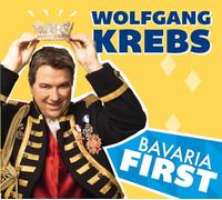 Krebs, Wolfgang - Bavaria First!