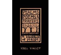 Kreg Yingst Psalms, Poems, and Prayers (Tascabile)