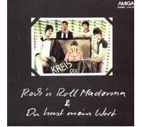 Kreis - Rock'n'Roll Madonna / Du Hast Mein Wort - AMIGA - 4 56 301