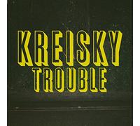 Kreisky - Trouble