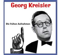 Kreisler,Georg - Die Frühen Aufnahmen