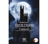 Kreisleriana. Crepuscolo. Un viaggio di spada e galanteria lungo quindici carte