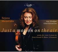 Krenek/ Schumann/ Masurenko/ Katznelson - Just A Motion On The Air