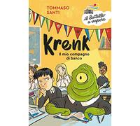 Krenk. Il mio compagno di banco