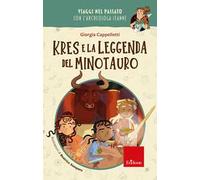 Kres leggenda Minotauro. Viaggi nel passato con l'archeologa Jeanne