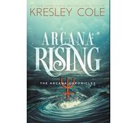 Kresley Cole Arcana Rising (Copertina rigida) Arcana Chronicles