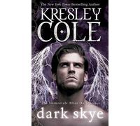 Kresley Cole Dark Skye (Volume 15) (Immortals After Dark) (Tascabile)