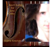 Kreston, Elaine - Bach Suites For Solo Cello