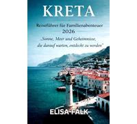 KRETA Reiseführer für Familienabenteuer 2026