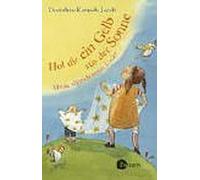 Kreusch-Jacob,Dorothee - Hol Dir Ein Gelb aus der Sonne