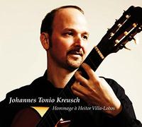 Johannes Tonio Kreusch Johannes Tonio Kreusch: Hommage a Heitor Villa-Lobos (CD)